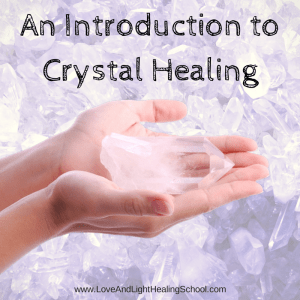An Introduction to Crystal Healing: Choosing, Awakening, & Dedicating Your Healing Stones