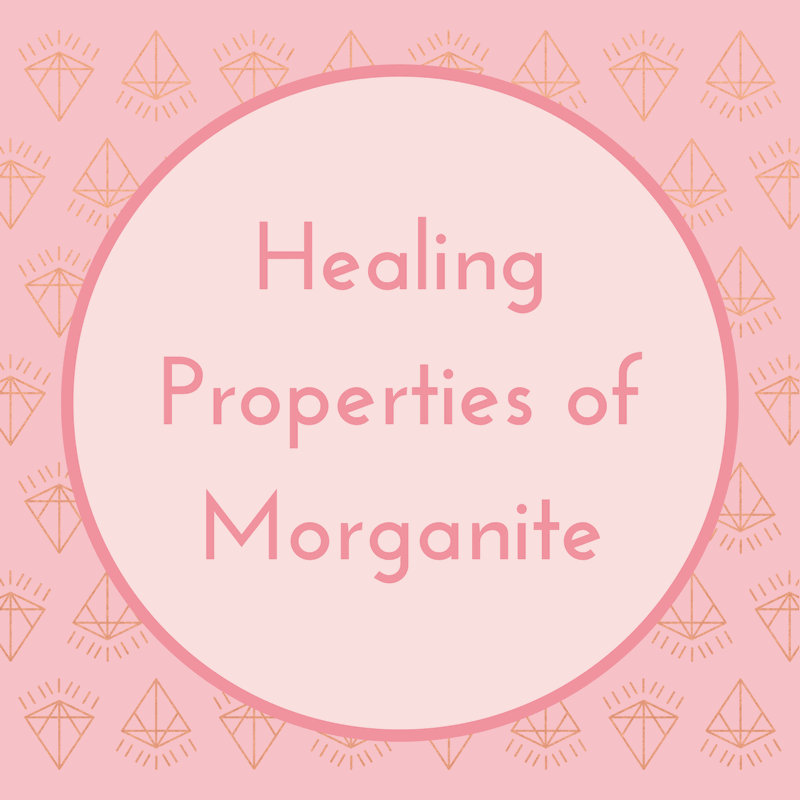 Healing Properties of Morganite