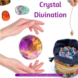 Crystal Divination: Three Techniques for Insight & Healing