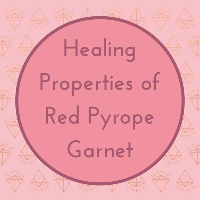 Healing Properties of Red Pyrope Garnet