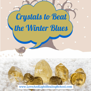 Using Crystals to Beat the Winter Blues