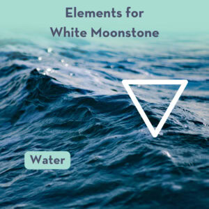 Element for White Moonstone
