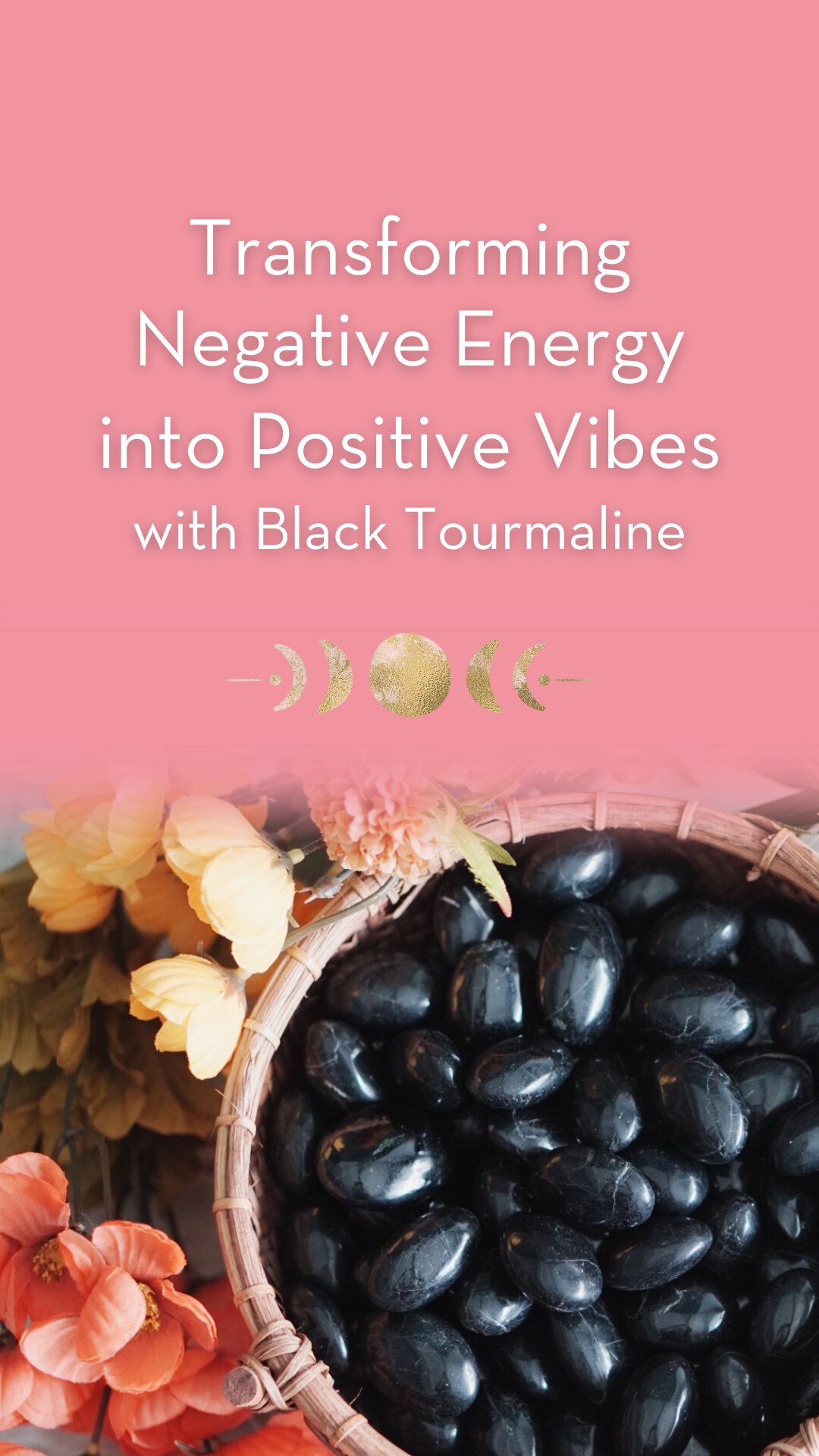 Transforming Negative Energy into Positive Vibes with Black Tourmaline