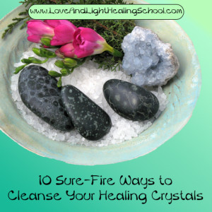 10 Sure-Fire Ways to Cleanse Your Healing Crystals