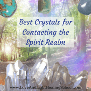 Best Crystals for Contacting the Spirit Realm