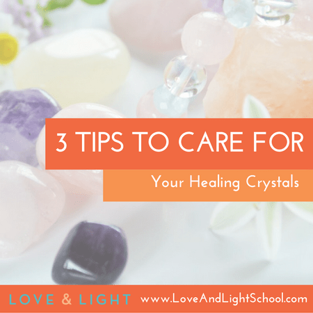 Top 3 Tips to Care for Your Healing Crystals