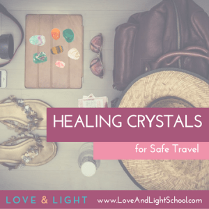 Healing Crystals for Safe Travel