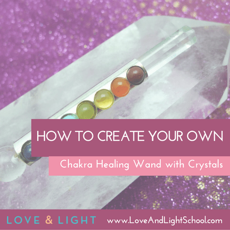 How to Create Your Own Chakra Healing Wand with Crystals