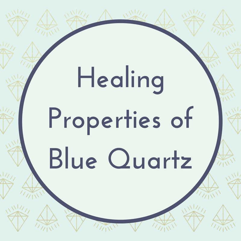 Healing Properties of Blue Quartz