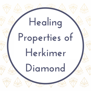 Healing Properties of Herkimer Diamond - Love & Light School of Crystal ...