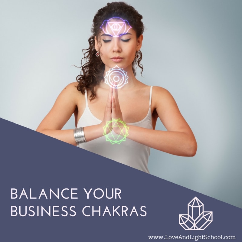 Balance Your Business Chakras: Take a Holistic Approach to Your Sacred Business