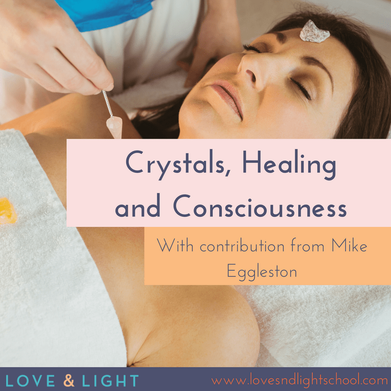 Crystals, Healing, & Consciousness