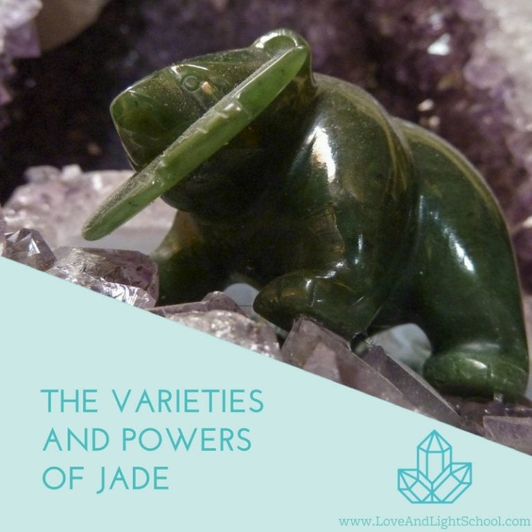 The Varieties and Power of Jade - Love & Light School of Crystal Therapy