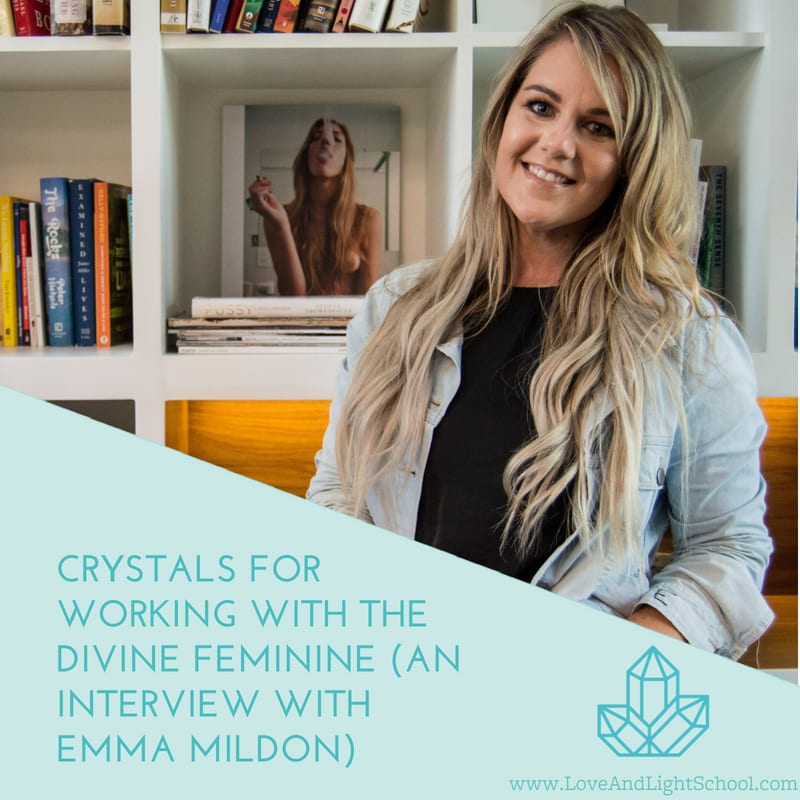 Crystals for Working with the Divine Feminine (An Interview with Emma Mildon)