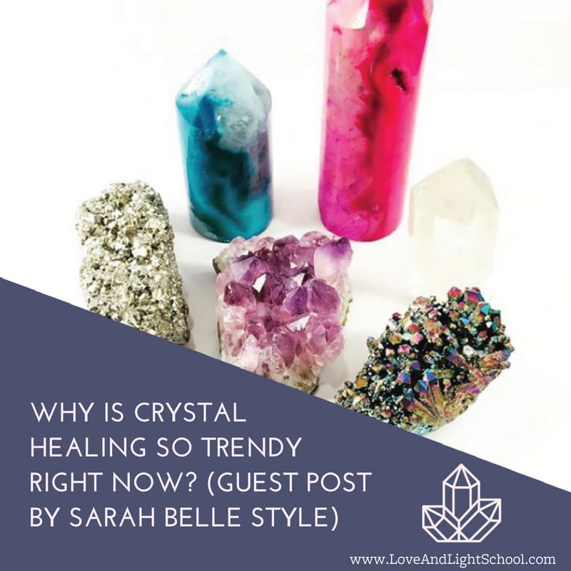 Why is Crystal Healing so Trendy Right Now?