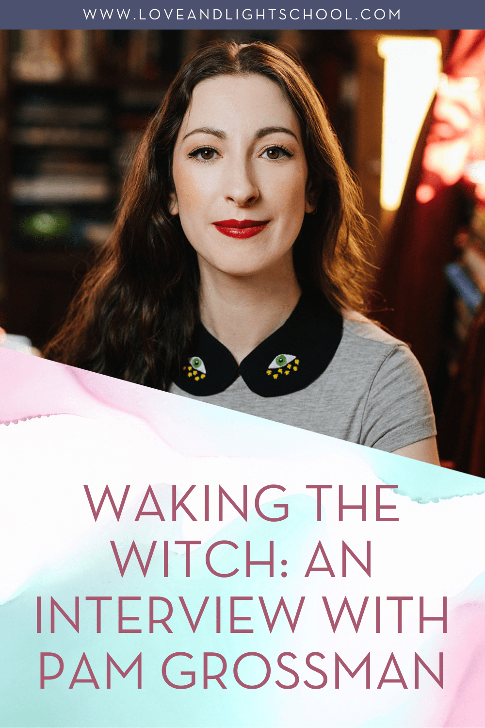 Waking the Witch: An Interview with Pam Grossman