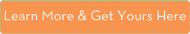 Learn More and Get Yours Here Button