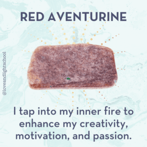 Affirmation graphic with the copy "I tap into my inner fire to enhance my creativity, motivation and passion" with a photo of red aventurine