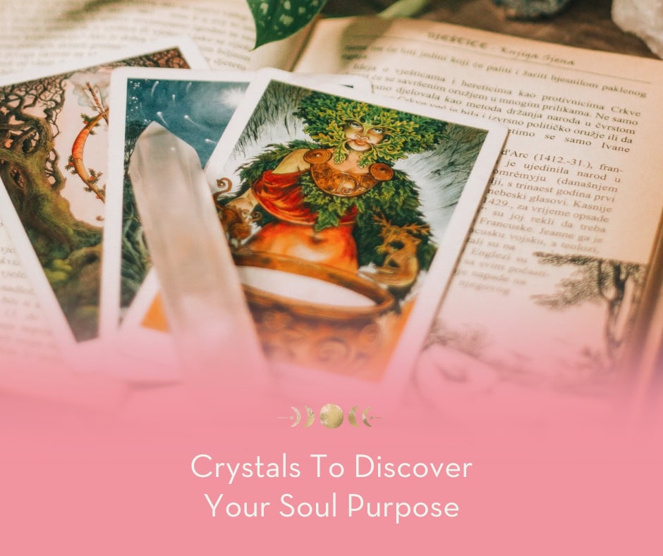 Crystals To Discover Your Soul Purpose