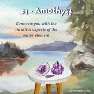 Amethyst is a water element crystal and connects you with the intuitive aspects of the water element.
